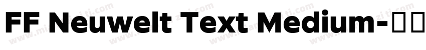 FF Neuwelt Text Medium字体转换